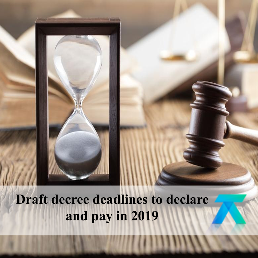 Draft decree deadlines to declare and pay in 2019